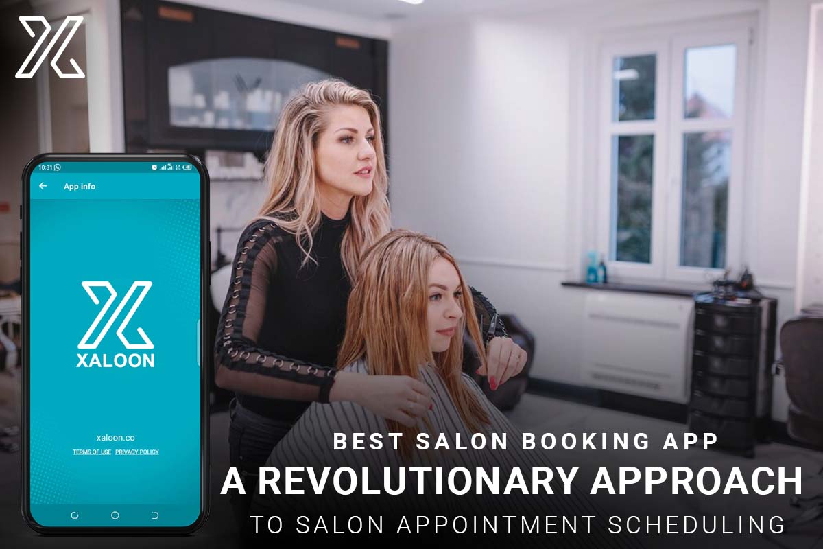 Best Salon Booking App: A Revolutionary Approach to Salon Appointment Scheduling