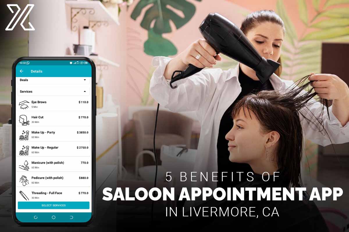 5 Benefit of salon appointment app in Livermore, CA